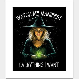 Watch Me Manifest Everything I Want, Mindfulness Witchcraft Posters and Art